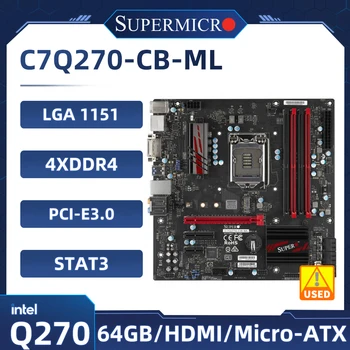 SuperMicro C7Q270-CB-ML LGA 1151 Placa de baza Intel Q270 Chip 4xDDR4 64GB PCI-E 3.0, Micro ATX pentru a 7-a/a 6-Gen Core cpu