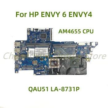 Potrivit pentru HP ENVY 6 ENVY4 laptop placa de baza QAU51 LA-8731P cu AM4655 CPU 100% Testate pe Deplin Munca