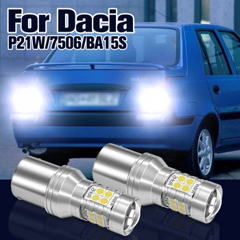 Lămpii de marșarier P21W BA15S 1156 2x LED Lampa spate Pentru Dacia Duster Dokker Lodgy Logan Sandero 2008-2017 Accesorii
